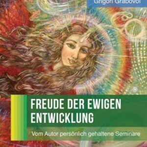 FREUDE DER EWIGEN ENTWICKLUNG